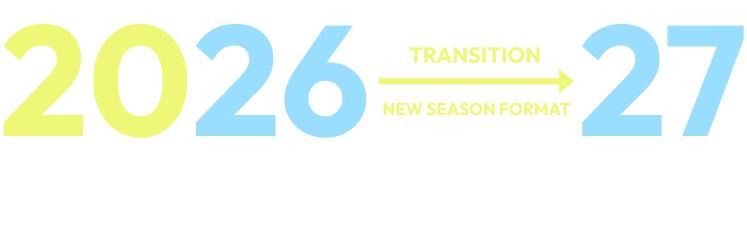 2026 Transition 2027 New Season Format 1.5 Season